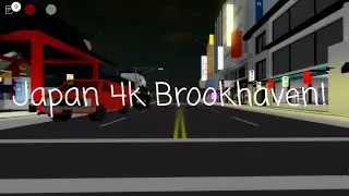 Brookhaven Japan 4K🎥|Theme|Roblox|Brookhaven