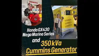 Ep.23 350kVa Cummins Generator, Honda GX430 Mega Marine Engines, and Yamato Diesel Engine