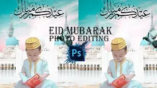 eid photo editing,eid mubarak photo editing 2021 / Photoshop manipulation editing / NH photo editor