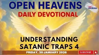 Open Heavens Devotional, Friday 30 January 2026