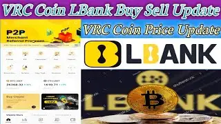 LBank Exchange Buy Sell Crypto Update//LBank Exchange VRC Coin Price and Buy Sell Update//New Update