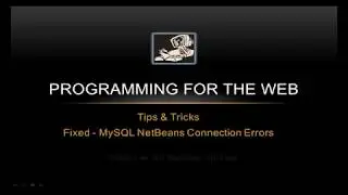 FIX MYSQL NETBEANS CONNECTION ERRORS FAST!! - Programming for the Web