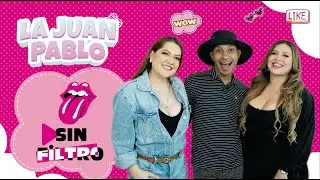 Sin Filtro con La Juan Pablo