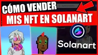 C&Oacute;MO LISTAR tu COLECCI&Oacute;N NFT en SOLANART ✅​ Tutorial Paso a paso subir Colecci&oacute;n NFT a Solanart