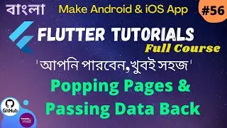 Flutter Bangla Tutorial | 56 | Popping Pages & Passing Data Back