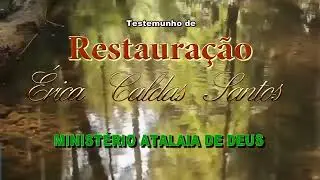 TESTEMUNHO DE CASAMENTO RESTAURADO - Érika