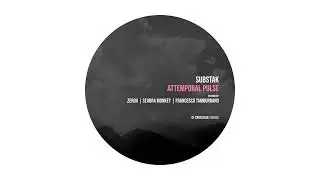 Substak - Attemporal Pulse (Seabra Monkey's Ragga Edit) [Crossfade Sounds]