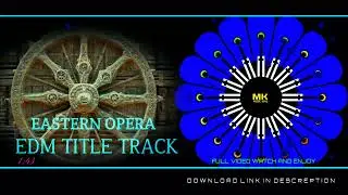 EASTERN OPERA || EDM TAPORI TITLE TRACK || DJ LIKU X DJ AJU x DJ MKS EXCLUSIVE