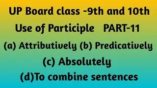 Use of Participle l Attributively l Predicatively l  Absolutely l To combine sentences