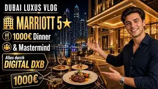 Dubai Luxus &ndash; Marriott 5★, 1000&euro; Dinner und Mastermind-Networking. Alles durch Digital DXB m&ouml;glich