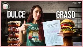 Dulce y graso: lo que un estudio REVELA sobre tus PREFERENCIAS | Nutrición
