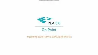 PLA On Point: Importing data from a SoftMax&reg; Pro file