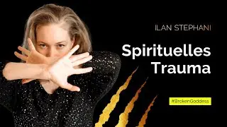Was ist spirituelles Trauma?