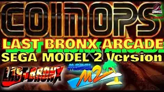 ⚠️COINOPS GAMEPLAY LAST BRONX ARCADE VERSION [SYSTEM SEGA MODEL 2] ⚠️GAMEPLAY