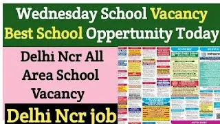 📆Wednesday Teaching Latest ⏰ School Jobs Vacancy | PGT TGT NTT PRT | Apply Now 📚