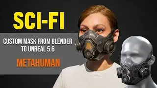 Importing a Custom Sci-Fi Mask from Blender to MetaHuman in Unreal Engine 5.6 
