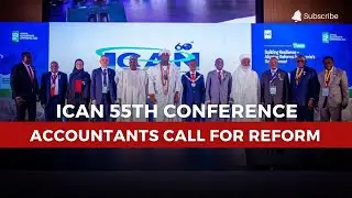 ICAN 55th Conference: Accountants Demand Reforms in Nigeria