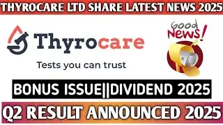 Thyrocare Technologies Ltd share latest news 2025||Bonus issue Announced||Full details 2025