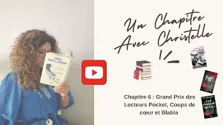 Chapitre 6 : Grand Prix des Lecteurs Pocket, Coups de coeur et Blabla