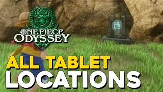 One Piece Odyssey All Tablet Locations (Waford Record Side Quest Guide)
