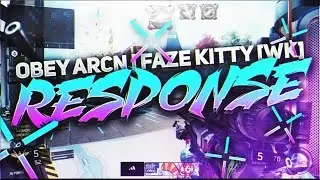 Obey Arcn | FaZe Kitty [WK] Montage Challenge Response