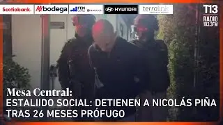 Caso emblema del estallido social: Detienen a Nicolás Piña tras 26 meses prófugo | Mesa Central
