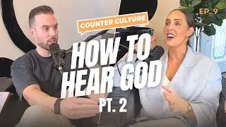 How to Hear God: Pt. 2 | Ep. 9