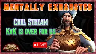 Mentally Exhausted | KvK is Over & Diplomacy sucks | Rise of Kingdoms