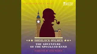 Chapter 14 - The Adventure of the Speckled Band