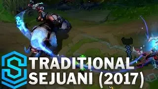 Traditional Sejuani (2017) Skin Spotlight - League of Legends