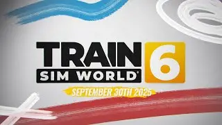 Train Sim World 6 met Dovetail Games Direct Summer 2025!