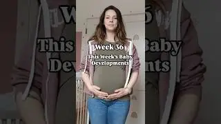 36 weeks pregnant Baby size and baby Development