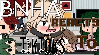 BNHA Reacts to TikToks | Gacha Life |