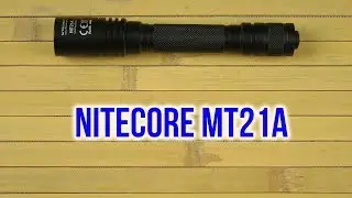 Распаковка Nitecore MT21A