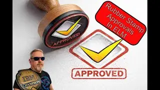 Engineering Tool Tip 8: Rubber Stamp Approvals in ELM