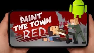 На Андроид ✅ Paint The Town Red 🎮 GameHub