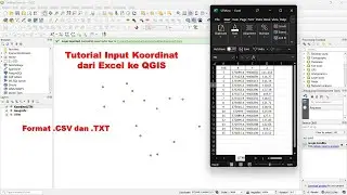 QGIS_Input Koordinat dari Excel ke QGIS dan Export SHP | Importing Excel Coordinates to QGIS