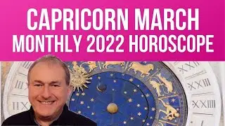 Capricorn March 2022 Monthly Horoscope & Astrology