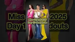 Мисс Гранд Интернешнл 2025: выдающиеся достижения 10-го дня #missgrandinternational #missgrandint...