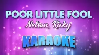Nelson, Ricky - Poor Little Fool (Karaoke & Lyrics)