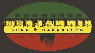 Benjammin ::: Sons & Daughters (A-LONE PRODUCTIONS)