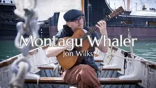 Montagu Whaler | Jon Wilks (Official Video)