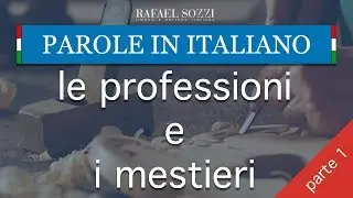 AS PROFISSÕES EM ITALIANO - Le professioni e i mestieri - Parole in italiano #4 PARTE 1