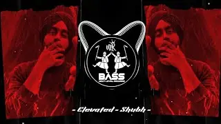Elevated (BASS BOOSTED) Shubh | Latest Punjabi Bass Boosted Songs 2021