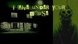 Don't Look Under Your bed!! | I Live Under Your House (All Endings)