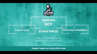 SattlitePvP HCF Trailer!