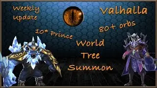 Trials of Heroes: World Tree Summon. Valhalla. 10 Star Hero. 80+ orbs. Призыв Древа Мира. Вальгалла