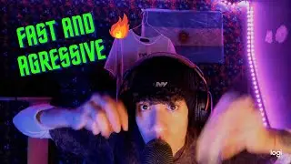 ASMR - FAST AND AGRESSIVE 🔥