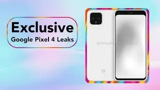 Google Pixel 4 Leaks: Exclusive 360 Renders