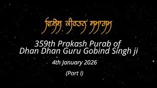 Gurbani Kirtan by Sadh Sangat ji on occasion of 359th Prakash Purab Dhan Dhan Guru Gobind  Singh Ji
